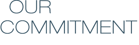  OUR COMMITment