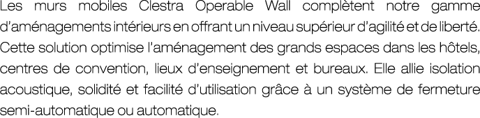 Les murs mobiles Clestra Operable Wall compl tent notre gamme d’am nagements int rieurs en offrant un niveau sup rieu...